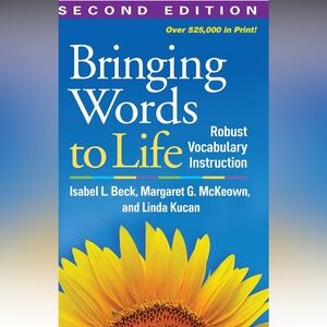 NEW Bringing Words to Life: Robust Vocabulary Instruction
